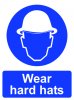 Wear Hard Hats Wear Hard Hats