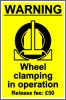 Warning Wheel Clamping in Operation