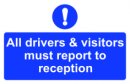 All Visitors Must Report to Reception All Visitors Must Report to Reception